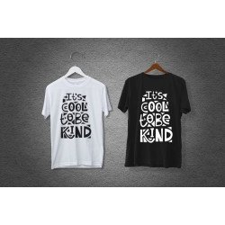 Tricou Its Cool to be Kind