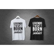 Tricou Legends are born in January